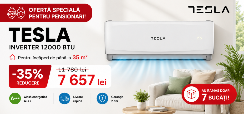 Aer condiționat TESLA Inverter 12000 BTU la doar 7 657 lei – ofertă specială pentru pensionari